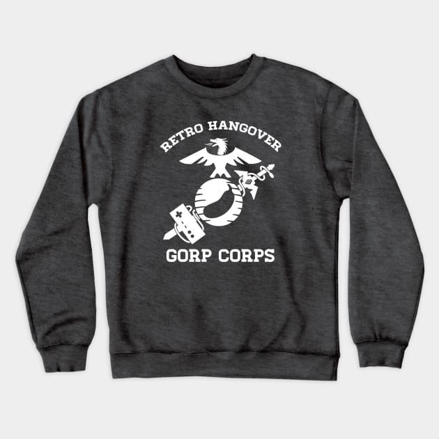 Gorp Corps Crewneck Sweatshirt by Retro Hangover Podcast